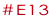 #E13
