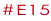 #E15
