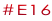 #E16
